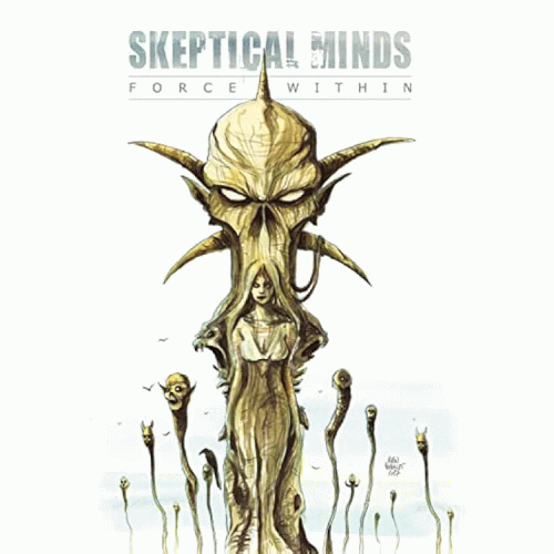 Skeptical Minds : Force Within Skeptical Minds : Force Within